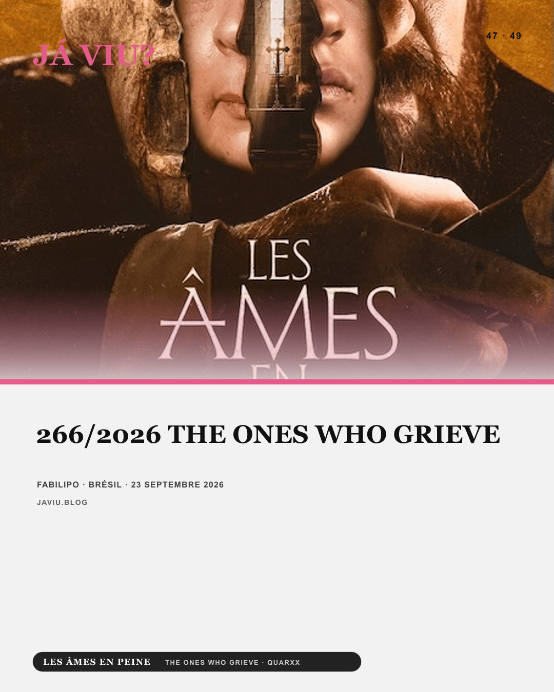 JÁ VIU? — 266/2026 THE ONES WHO GRIEVE