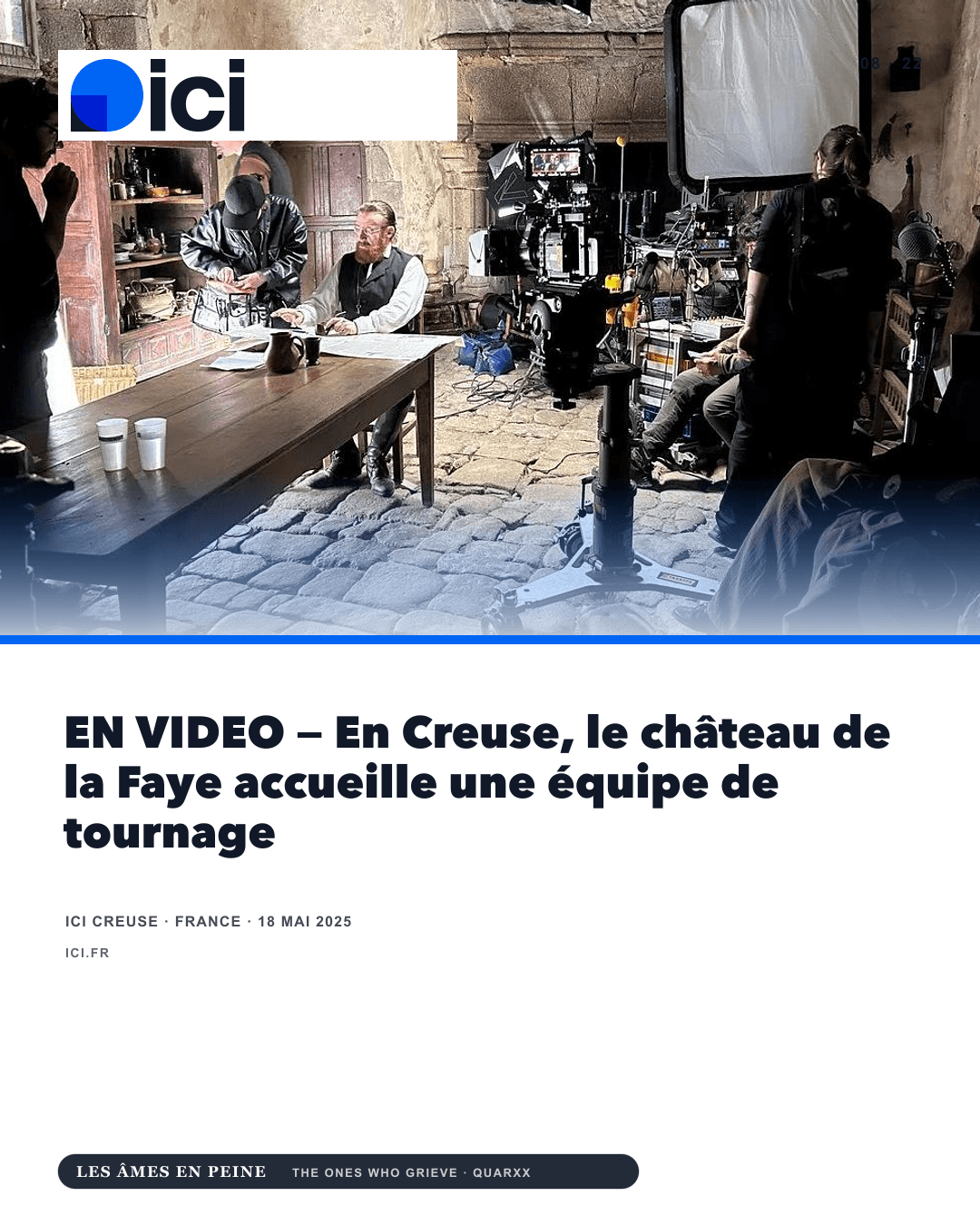 ICI — EN VIDEO — En Creuse, le château de la Faye accueille une équipe de tournage