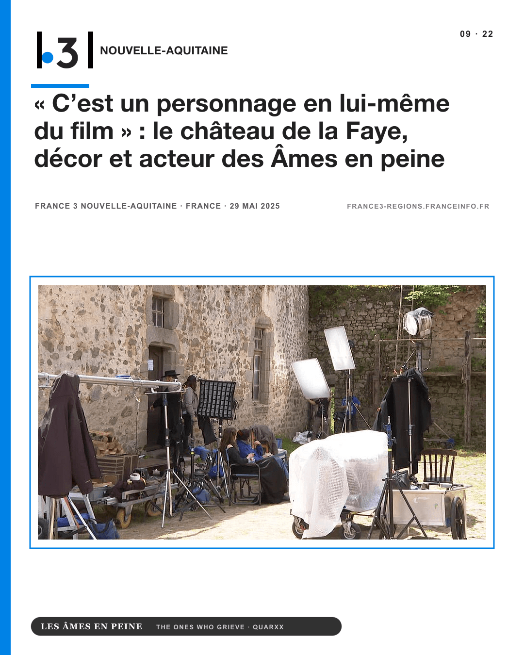 France 3 Nouvelle-Aquitaine — « C’est un personnage en lui-même du film » : le château de la Faye, décor et acteur des Âmes en peine