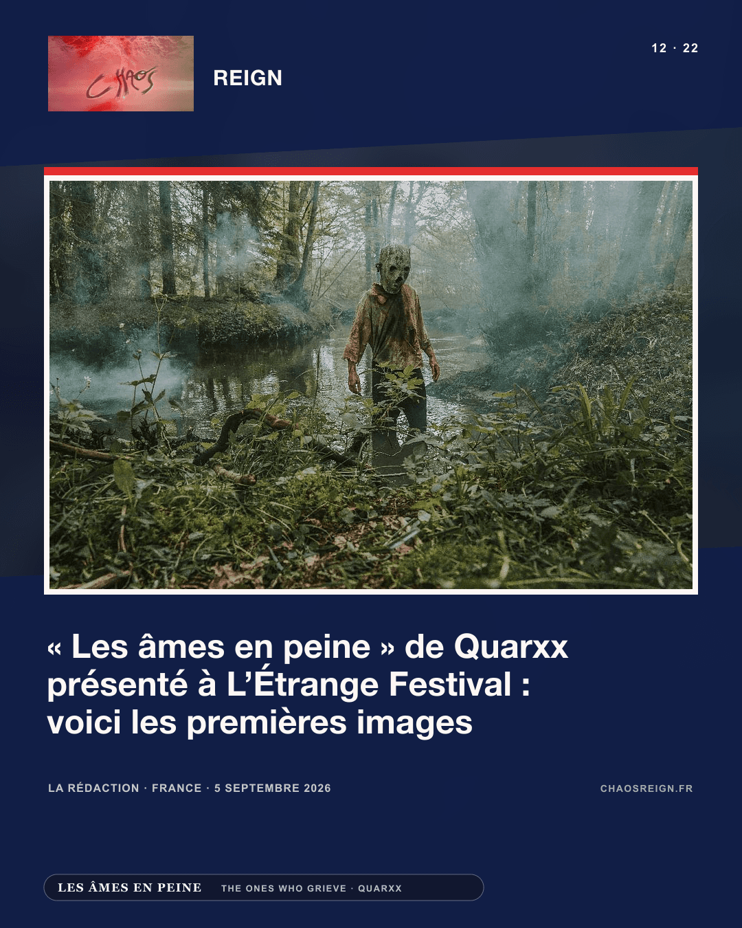 Chaos Reign — « Les âmes en peine » de Quarxx présenté à L’Étrange Festival : voici les premières images