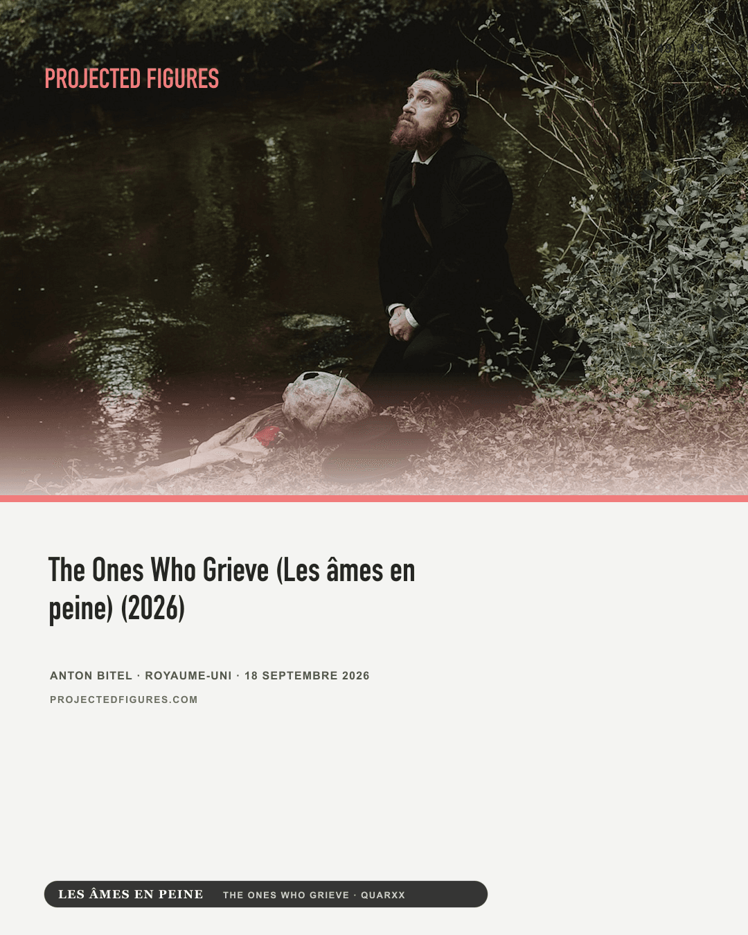 Projected Figures — The Ones Who Grieve (Les âmes en peine) (2026)